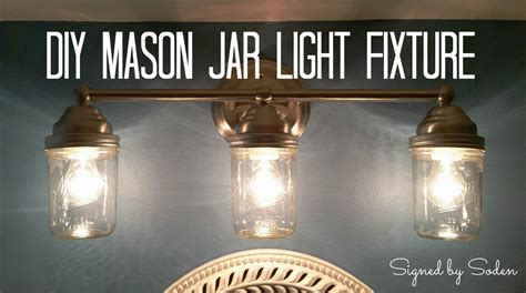 Diy Mason Jar Light Fixture Signed By Soden