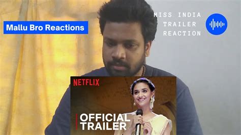 Miss India Official Trailer Reaction Keerthy Suresh Netflix India