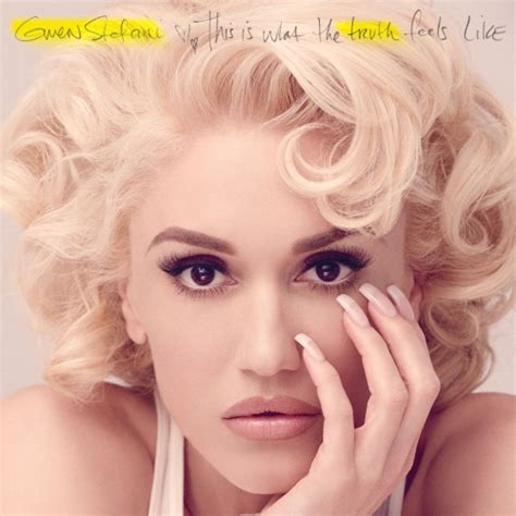 Gwen Stefani This Is What The Truth Feels Like Deluxe 2016 Hi Res Hd Music Music Lovers
