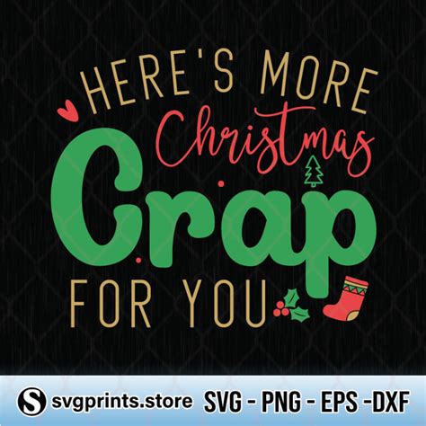 In Case You Get Crap For Christmas Svg Png Eps Dxf Christmas Svg