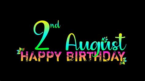 🎉2 August Birthday Status 😍2 August Happy Birthday Status 🥳2 August