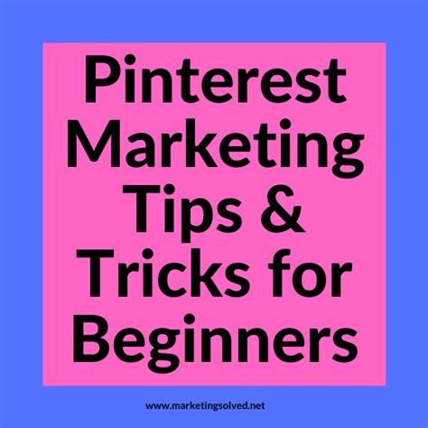 Pinterest Marketing Tips And Tricks For Beginners Pinterest Marketing