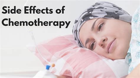 What Are The Side Effects Of Chemotherapy Youtube