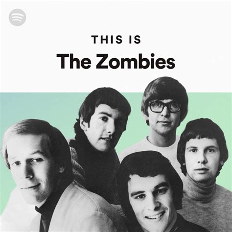 This Is The Zombies Playlist By Spotify Spotify