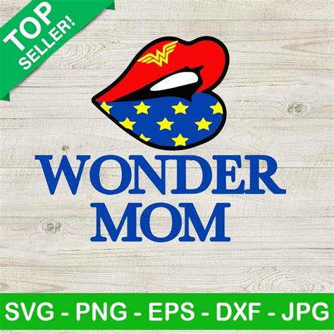 Wonder Mom Svg Wonder Woman Lips Svg 4th Of July Svg Wonder Svg