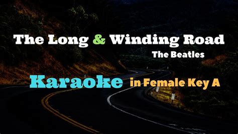 The Long And Winding Road Beatles Karaoke In Female Key A Hq Youtube