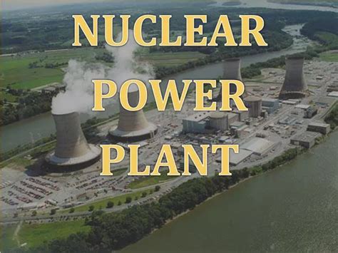 Ppt Nuclear Power Plant Powerpoint Presentation Free Download Id
