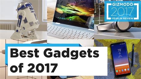 What Was Your Favorite Gadget Of 2017 Youtube