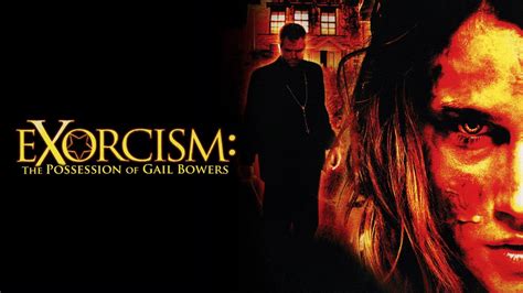 Watch Exorcism The Possession Of Gail Bowers Streaming Online On Philo