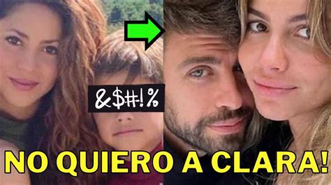 💥el Hijo Menor De Shakira Sasha No Quiere Ver A Clara Chía Con Su