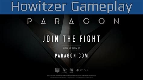Paragon Howitzer Gameplay Trailer Hd 1080p60fps Youtube