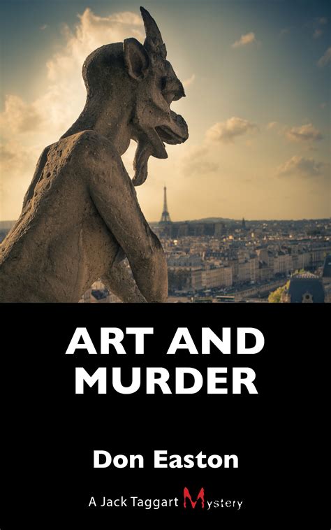 Art and Murder (A Jack Taggart Mystery, #9) by Don Easton | Goodreads