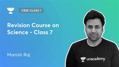 Cbse Class 7 Revision Course On Science Class 7 By Unacademy