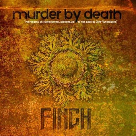 Murder By Death Finch Lyrics And Tracklist Genius