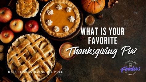 Best Thanksgiving Pie Poll • Katy Fort Bend Foodies