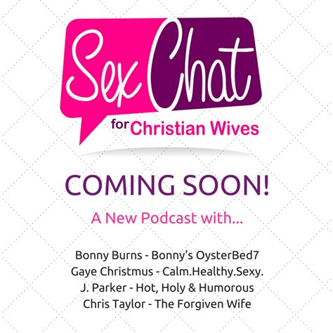 shall we chat about sex a new podcast for wives hot holy and humorous