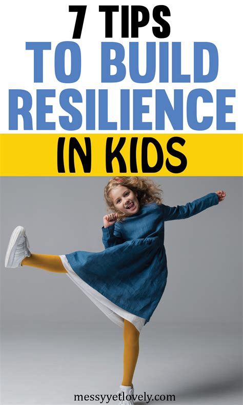 7 Practical Ways To Build Resilience In Children Resilience In