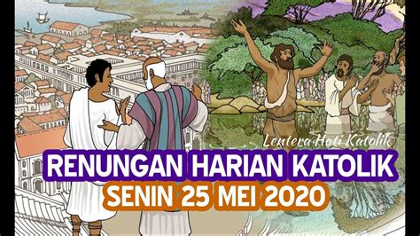 Renungan Harian Katolik Senin 25 Mei 2020 Injil Hari Ini YouTube