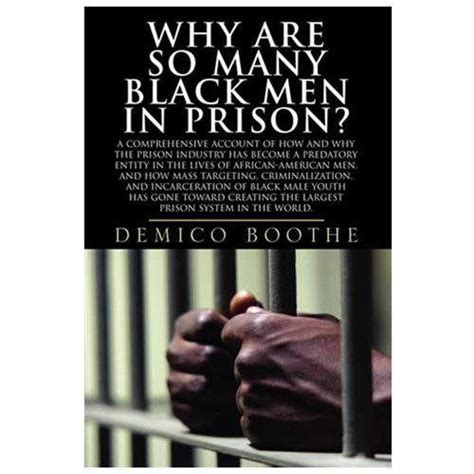 why are so many black men in prison boothe demico 1792048845