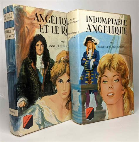 Angélique Et Le Roy Indomptable Angélique 2 Livres By Golon Anne Et Serge 1972 Crealivres