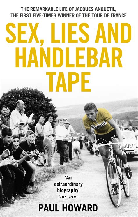 Sex Lies And Handlebar Tape By Paul Howard Penguin Books New Zealand