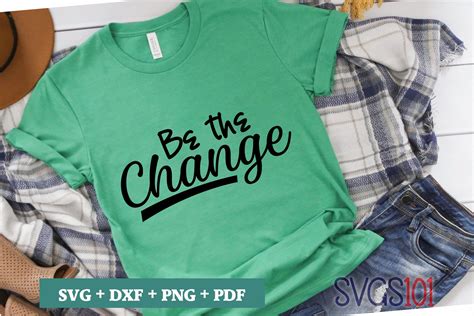 Be The Change SVG Cuttable file - DXF, EPS, PNG, PDF | SVG Cutting File
