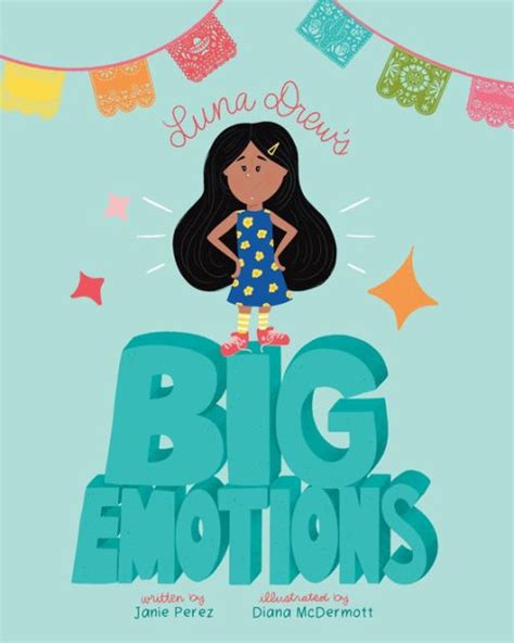 Luna Drews Big Emotions By Janie Perez Diana Mcdermott Paperback
