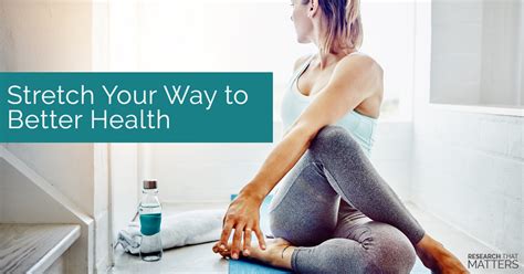 Stretch Your Way To Better Health