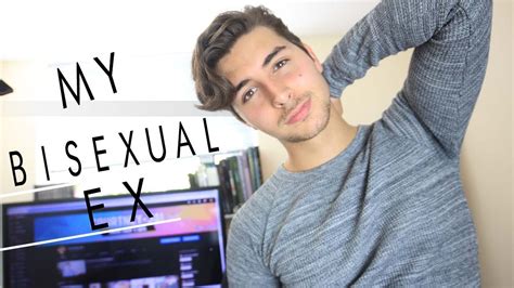 My Bisexual Ex Youtube