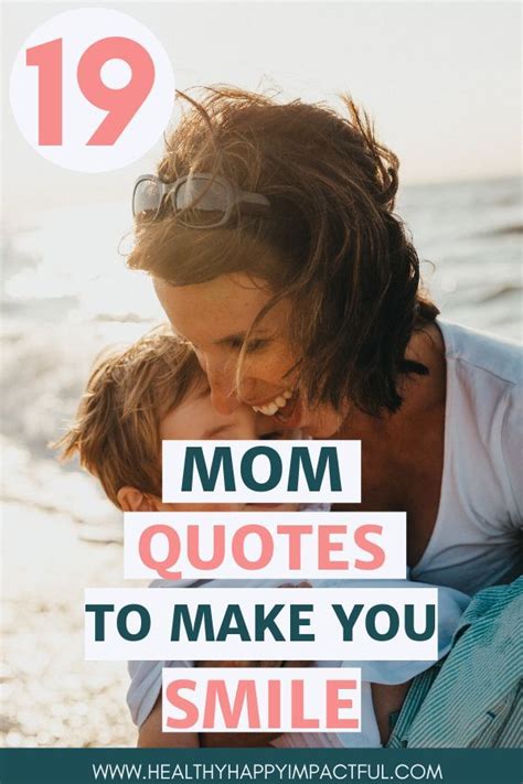 Inspiration For All The Moms That Need To Smile Working Mom Life Mom