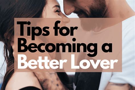 13 Best Mindset Tips On How To Be A Better Lover Today The Vibe Mindset