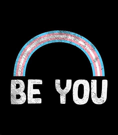 Transgender Rainbow You Be Trans Pride Transsexual Lgbt Digital Art By