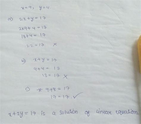 10 x 9 y 4 is a solution ofthe linear equation o a 2x y 17o b x y 17o c x 2y