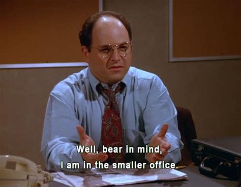 Is Anyone Else George Costanza At Work Where You Basically Try To Make