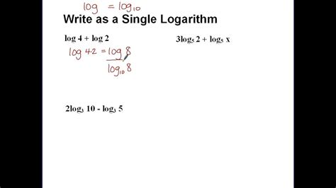 Writing Multiple Logarithms As A Single Logarithm Youtube