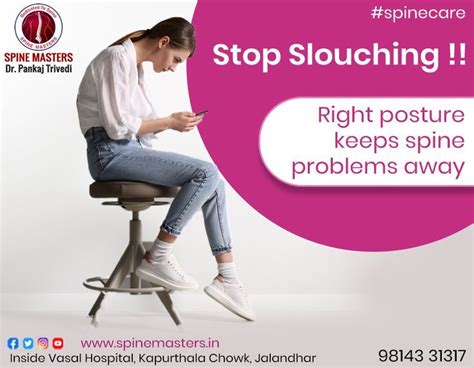 Stop Slouching Right Posture Keeps Spine Problems Away Spinemasters
