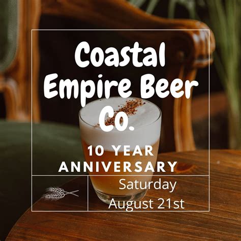 Coastal Empire Beer Co Celebrates 10 Years Eat It And Like It