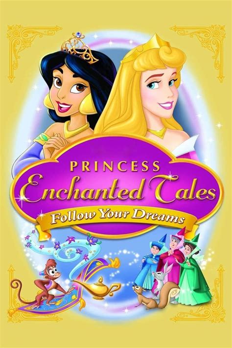 Disney Princess Enchanted Tales Follow Your Dreams 2007 Posters
