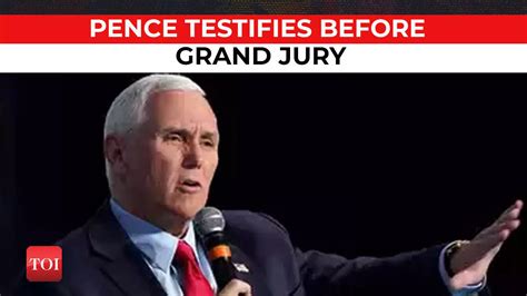 Us Former Vice President Mike Pence Testifies Before Grand Jury In Dc