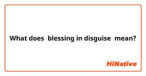 What Is The Meaning Of Blessing In Disguise Question About