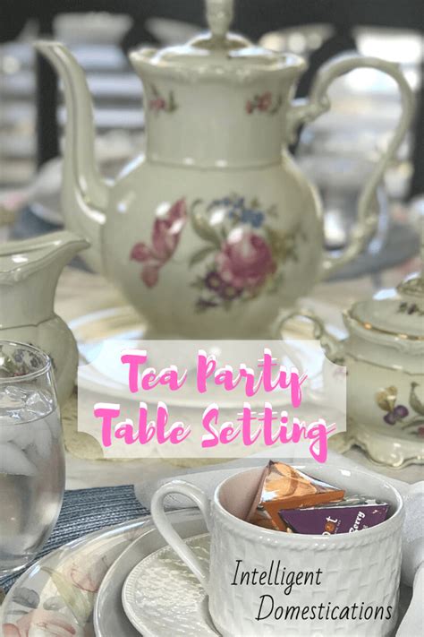 Spring Tea Tablescape Intelligent Domestications