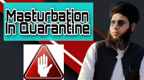 Masturbation In Quarantine Youtube
