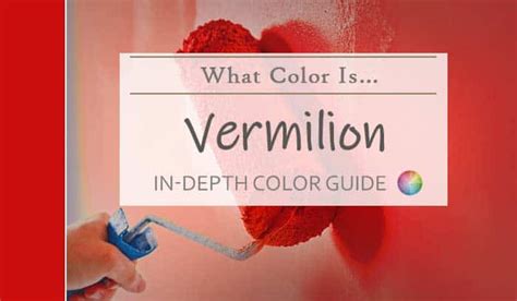 Vermilion Is A Shade Of Which Color Orta Sureas