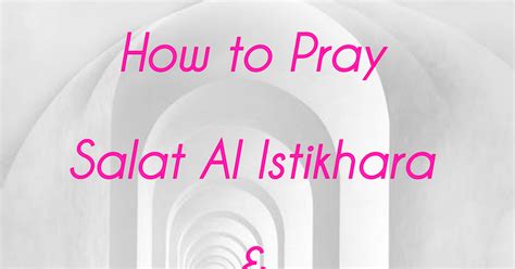 How To Perform Salat Al Istikhara And Dua Prayer Salah Salat