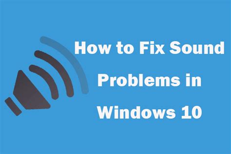 5 Tips To Fix Sound Problems In Windows 10