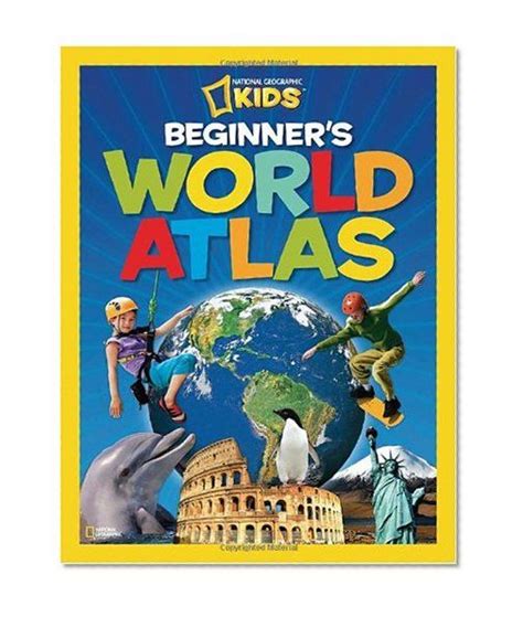 National Geographic Kids Beginners World Atlasnational Geographic
