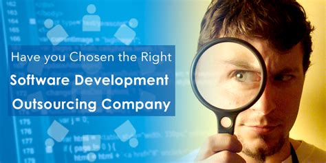 Choose The Right Software Development Outsourcing Company