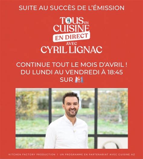 Tous en cuisine avec Cyril Lignac M6 prolonge lémission jusquà