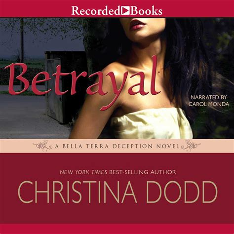 Betrayal Audiobook By Christina Dodd Read By Carol Monda