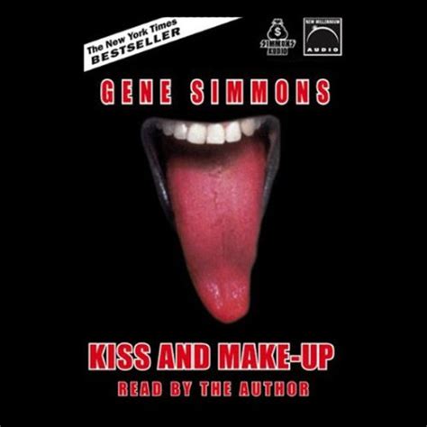 Kiss And Make Up Audible Audio Edition Gene Simmons Gene Simmons